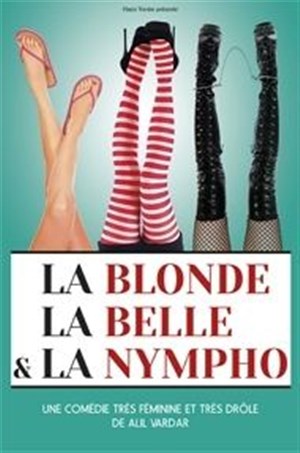 Affiche de La blonde, la belle et La Nympho