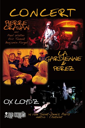 Affiche de Pierre Cravan + La Gardienne & Perez + Ox Loyd'z