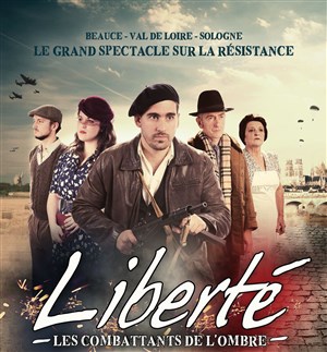 Affiche de Liberté, Les Combattants de l'Ombre