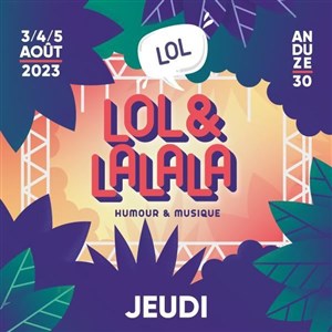 Affiche de Festival Lol et Lalala | Pass Jeudi Soir Lol