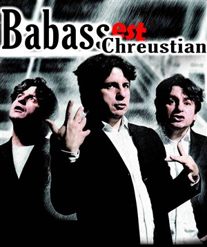 Affiche de Babass dans Babass est Chreustian