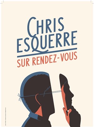 Affiche de Chris Esquerre dans Sur rendez-vous