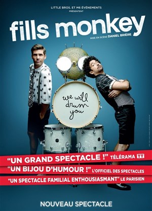 Affiche de Fills Monkey - The will drum you !