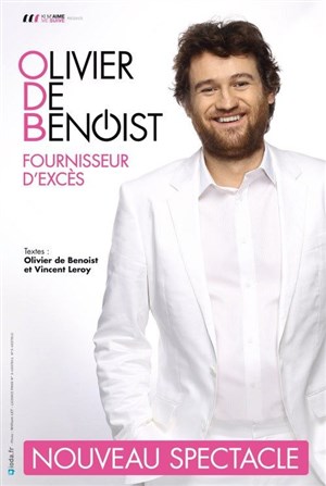 Affiche de Olivier de Benoist dans Fournisseur d'excès