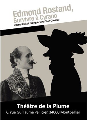 Affiche de Edmond Rostand, survivre à Cyrano