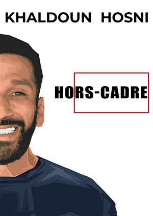 Affiche de Khaldoun Hosni dans Hors cadre