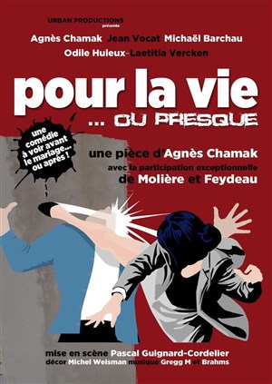 Affiche de Pour la vie... ou presque
