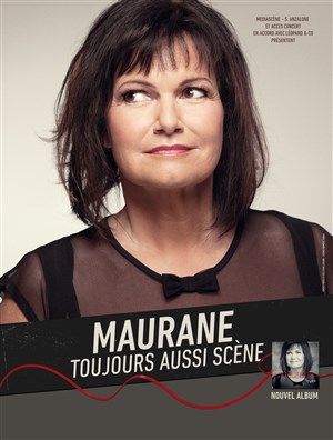 Affiche de Maurane Toujours aussi scène