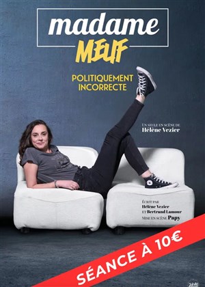 Affiche de Madame Meuf dans Politiquement incorrecte