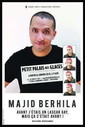 Affiche de Majid Berhila dans Avant j'étais un lascar gay, mais ça c'était avant !