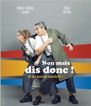 Affiche de Non mais dis donc !