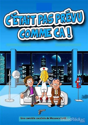 Affiche de C'était pas prévu comme ça