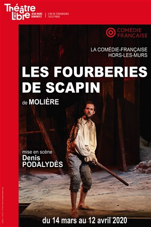 Affiche de Les fourberies de Scapin | par La Comédie Française hors les murs