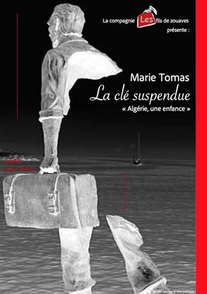 Affiche de Marie Tomas dans La clé suspendue : Algérie, une enfance