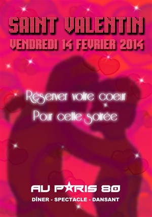 Affiche de Saint Valentin Au Paris 80 : Dîner spectacle + soirée dansante