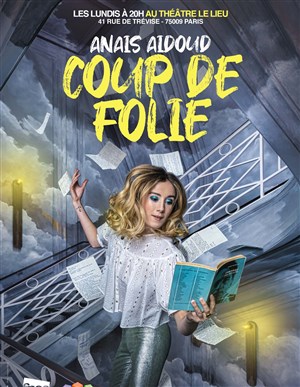 Affiche de Anaïs Aidoud dans Coup de folie