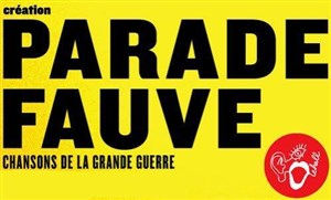 Affiche de Parade fauve | Chansons de la Grande Guerre