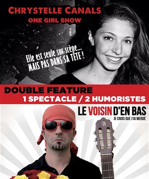 Affiche de Double têtes d'affiche : Chrystelle + Le voisin d'en bas