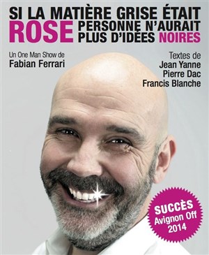 Affiche de Fabian Ferrari dans Si la matière grise était rose, personne n'aurait plus d'idées noires