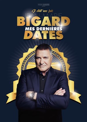 Affiche de Jean Marie Bigard dans Il était une fois Jean Marie Bigard
