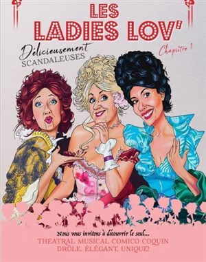 Affiche de Les Ladies Lov' : Délicieusement Scandaleuses, chapitre 1