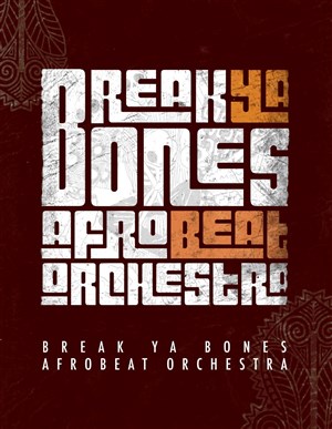 Affiche de Break ya bones | + 1ère partie Waykiki Boys