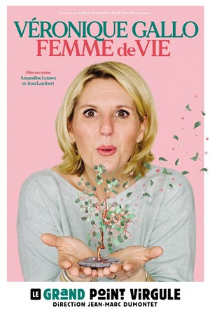 Affiche de Véronique Gallo dans Femme de vie
