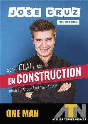 Affiche de José Cruz dans En construction
