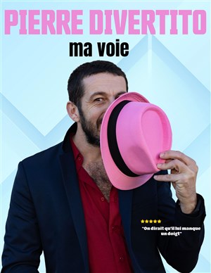 Affiche de Pierre Divertito dans Ma voie