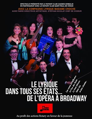 Affiche de Le lyrique dans tous ses états... de l'opéra à Broadway