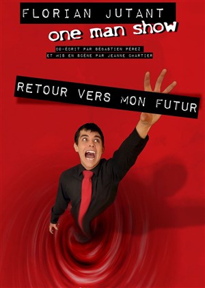 Affiche de Florian Jutant dans Retour vers mon futur