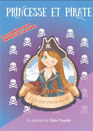 Affiche de Princesse et pirate, l'île des petits futés