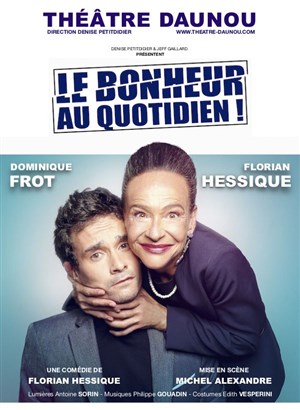 Affiche de Le bonheur au quotidien | avec Dominique Frot et Florian Hessique