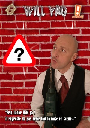 Affiche de Will Yag dans Will Yag s'interroge ???