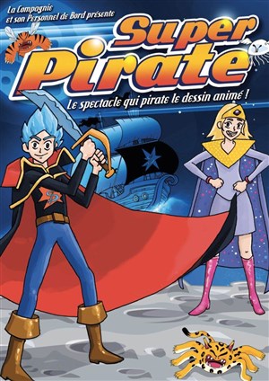 Affiche de Super Pirate !