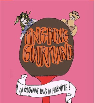 Affiche de Ping Pong Gourmand, ça ronronne dans la marmitte !