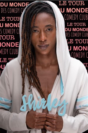 Affiche de Shirley Souagnon dans Le tour du monde des Comedy Club