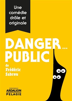 Affiche de Danger... Public