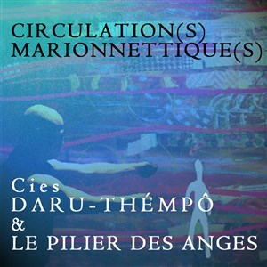 Affiche de Circulation(s) marionnettique(s)