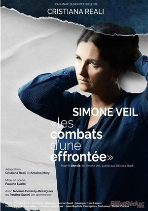 Affiche de Simone Veil : Les combats d'une effrontée | avec Cristiana Reali