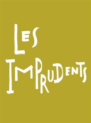 Affiche de Les Imprudents