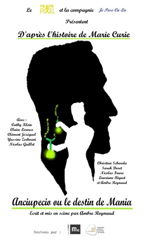 Affiche de D'après l'histoire de Marie Curie, Anciupecio ou le destin de Mania