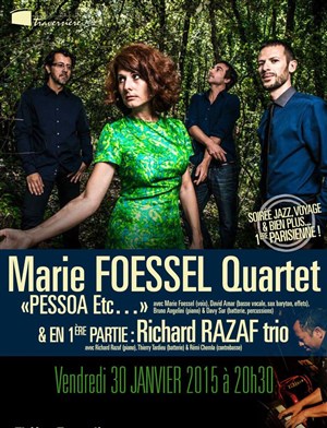 Affiche de Marie Foessel 4tet "pessoa etc..." & Richard Razaf trio