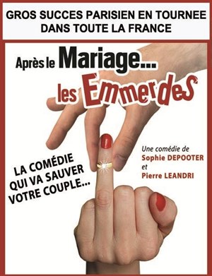 Affiche de Après le mariage ... Les emmerdes
