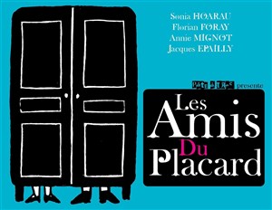 Affiche de Les amis du placard