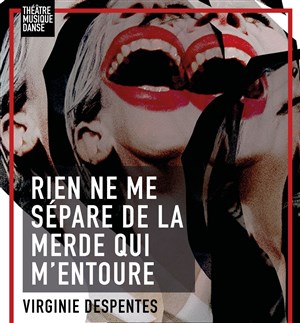 Affiche de Rien ne me sépare de la merde qui m'entoure
