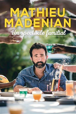 Affiche de Mathieu Madenian dans Un spectacle familial