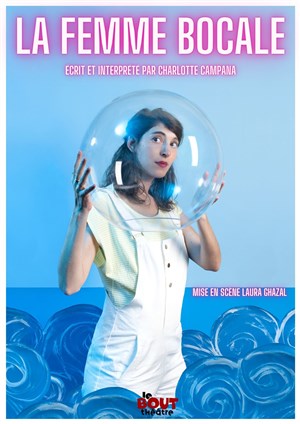 Affiche de Charlotte Campana dans La femme bocale