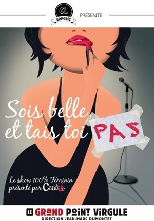 Affiche de Sois Belle et Tais Toi Pas