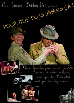 Affiche de Pour que plus jamais ça / Les Frères Ribouillot